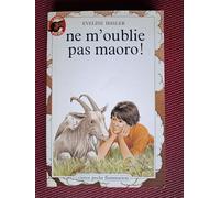 Ne m'oublie pas maoro !