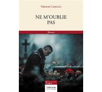 Ne m'oublie pas - Virginie Carlucci - Verone Eds - broché - Roman