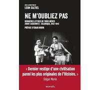 Ne m'oubliez pas – Dernières lettres de trois mères avant Auschwitz, Salonique 1942-1943