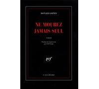 Donald Goines – Ne mourez jamais seul – Gallimard – broché