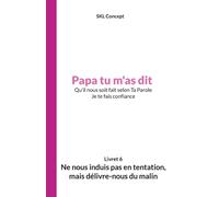 Ne Nous Induis Pas En Tentation, Mais Délivre-Nous Du Malin