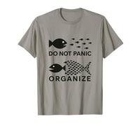 Ne paniquez Pas, organisez Votre travailleur T-Shirt