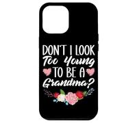 Ne paraissez Pas trop Jeune pour être Grand-mère, plaisantez avec Une Grand-mère drôle Coque pour iPhone 12 Pro Max