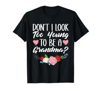 Ne paraissez Pas trop Jeune pour être Grand-mère, plaisantez avec Une Grand-mère drôle T-Shirt