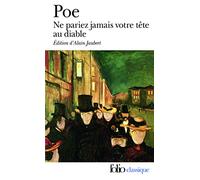 Ne pariez jamais votre tête au diable et autres contes non traduits par Baudelaire