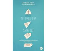 Jennifer Niven, David Levithan – Ne pars pas sans moi – Roman adolescent – Poche