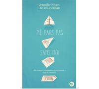Jennifer Niven, David Levithan – Ne pars pas sans moi – Roman adolescent – Poche