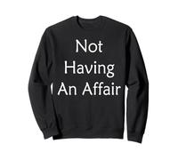 Ne Pas Avoir Une Affaire Sweatshirt