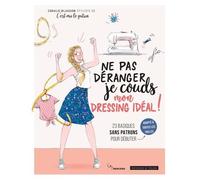 Ne Pas Déranger, Je Couds Mon Dressing Idéal !