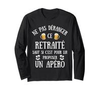 Ne Pas déranger retraité apéro Homme Humour Retraite Manche Longue