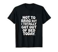 Ne Pas préciser mais Je suis Debout T-Shirt