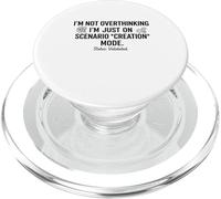 Ne Pas trop Penser, Je suis Juste sur Le Mode de création de scénario drôle PopSockets PopGrip pour MagSafe
