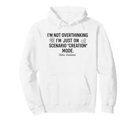 Ne Pas trop Penser, Je suis Juste sur Le Mode de création de scénario drôle Sweat à Capuche
