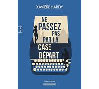 Ne passez pas par la case départ