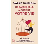 Ne passez plus à côté de votre vie: IL EST TEMPS DE VIVRE BIEN !