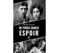 Ne perds jamais espoir - Melanie Pasquier - Le Lys Bleu - broché - Roman