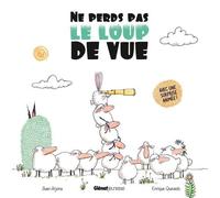 Ne Perds Pas Le Loup De Vue