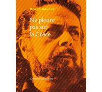 Ne pleure pas sur la Grèce