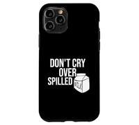 Ne pleure Pas sur Le Lait renversé Coque pour iPhone 11 Pro