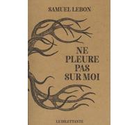 Ne pleure pas sur moi