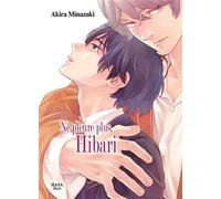 Ne pleure plus, Hibari - Akira Minazuki - Boy's Love - broché - Manga