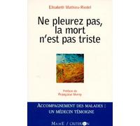 Ne Pleurez Pas, La Mort N'est Pas Triste