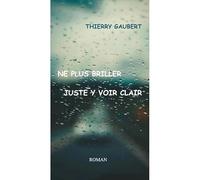 Ne plus briller juste y voir clair