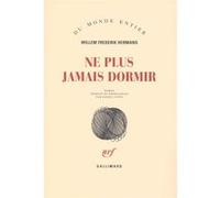Ne plus jamais dormir Willem Frederik Hermans (Auteur), Daniel Cunin (Traduction)