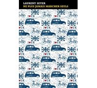 Ne plus jamais marcher seuls - Laurent Seyer - Finitude - broché - Roman