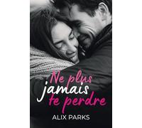 Ne plus jamais te perdre