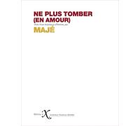 Majé – Ne plus tomber (en amour) – Essai – Broché
