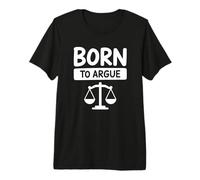 Né pour argumenter - Un Avocat drôle T-Shirt Haut de Gamme