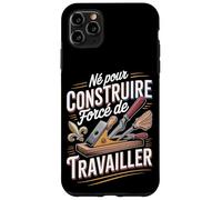 Né pour Construire Forcé De Travailler Bricolage Coque pour iPhone 11 Pro Max