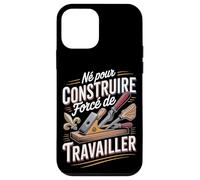 Né pour Construire Forcé De Travailler Bricolage Coque pour iPhone 12 Mini