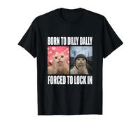 Né pour Dilly Dally, forcée de Bloquer Un mème drôle de Chat de la génération Z T-Shirt Graphique avec Valeur
