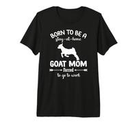 Né pour être Un séjour à la Maison Maman de chèvre obligée T-Shirt Haut de Gamme