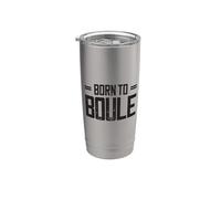 Né Pour Jouer Aux Boules Saying Pour Les Joueurs De Boules Gobelet isotherme en acier inoxydable double paroi
