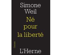 Ne pour la liberte - Simone Weil - L'herne - broché - Essai