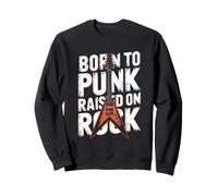 Né pour Le Punk a grandi dans la Musique Rock Punk Rock Sweatshirt