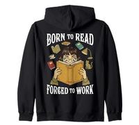 Né pour Lire, forcé de Travailler, Amateur de Livres de Lecture Amusants Sweat à Capuche