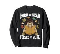Né pour Lire, forcé de Travailler, Amateur de Livres de Lecture Amusants Sweatshirt