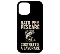 Né pour Pescare Costretto a Lavorare Divertente Design Coque pour iPhone 12 Pro Max