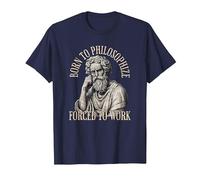 Né pour Philosopher Forced to Work - Philosophie T-Shirt