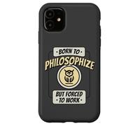 Né pour Philosopher, mais forcé de Travailler, C'est Un drôle de penseur Coque pour iPhone 11