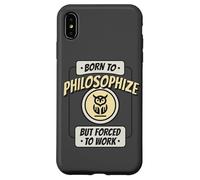 Né pour Philosopher, mais forcé de Travailler, C'est Un drôle de penseur Coque pour iPhone XS Max