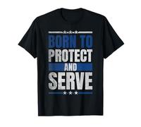 Né pour protéger et Servir Un Agent de Police des Forces de l'ordre T-Shirt