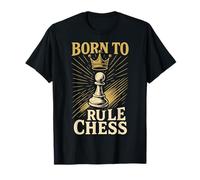 Né pour régner, Joueur d'échecs, s'amuser au Club d'échecs T-Shirt