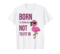 Né pour se démarquer pour ne Pas s'adapter - Empowering Flamingo T-Shirt
