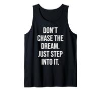 Ne poursuivez pas vos rêves, entrez-y, gym, activité physique, réussite et motivation Débardeur