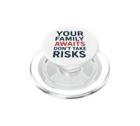 Ne Prenez Pas de Risques, Votre Famille Vous Attend | Sensibilisation à la sécurité PopSockets PopGrip pour MagSafe